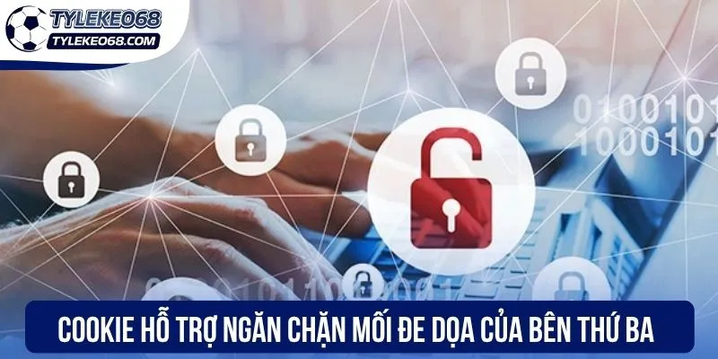 Cookie - Những Lợi Ích Và Cách Thức Hoạt Động Của Công Nghệ 3 Cookie hỗ trợ ngăn chặn mối đe dọa của bên thứ ba