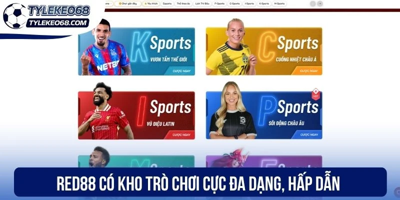 Red88 - Thương Hiệu Cá Cược Bóng Đá, Kèo Thơm Mỗi Ngày 1 Red88 có kho trò chơi cực đa dạng, hấp dẫn