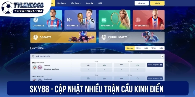 Sky88 - Cập nhật nhiều trận cầu kinh điển