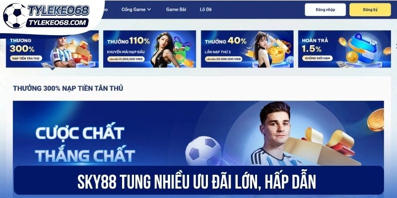 Sky88 tung nhiều ưu đãi lớn, hấp dẫn