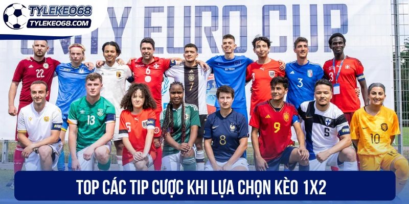 Kèo Châu Âu - Cược 1X2 Với Xác Suất Chiến Thắng Cao 3 Top các tip cược khi lựa chọn kèo 1X2
