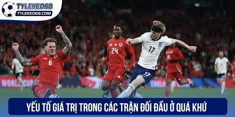 Kèo Thắng Áp Đảo - Phân Tích Chuyên Sâu, Chốt Ngay Kèo Ngon 3 Yếu tố giá trị trong các trận đối đầu ở quá khứ