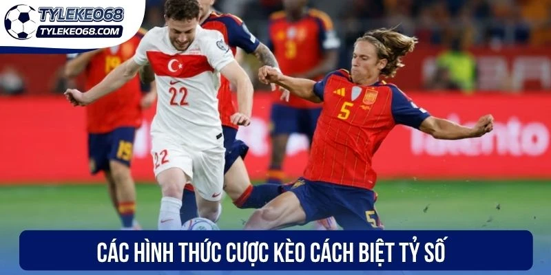 Kèo Cách Biệt Tỷ Số - Bí Kíp Dự Đoán Kết Quả Chuẩn 99% 2 Các hình thức cược kèo cách biệt tỷ số
