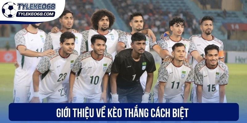 Kèo Thắng Cách Biệt - Hướng Dẫn Cách Đọc Kèo Hiệu Quả 1 Giới thiệu về kèo thắng cách biệt