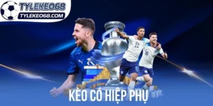 Chia sẻ kinh nghiệm chọn kèo có hiệp phụ hiệu quả