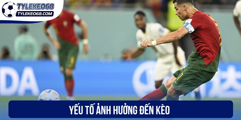 Kèo Chấp Nửa Trái - Lựa Chọn Đơn Giản, Chiến Thắng Rõ Ràng 3 Yếu tố ảnh hưởng đến kèo