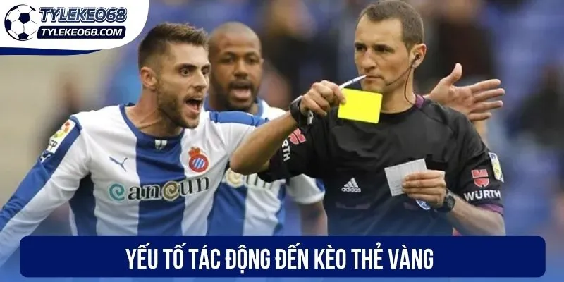 Yếu tố tác động đến kèo thẻ vàng