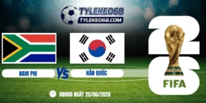 tỷ lệ kèo Nam Phi vs Hàn Quốc - Bảng A World Cup 08h00 25/06/2026