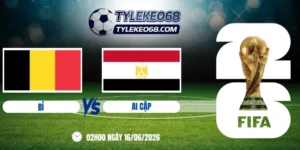 tỷ lệ kèo Bỉ vs Ai Cập - Bảng G World Cup 02h00 16/06/2026