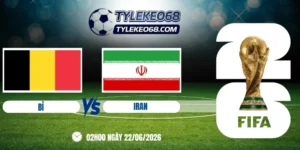 Tỷ lệ kèo Bỉ vs Iran - Bảng G World Cup 02h00 22/06/2026
