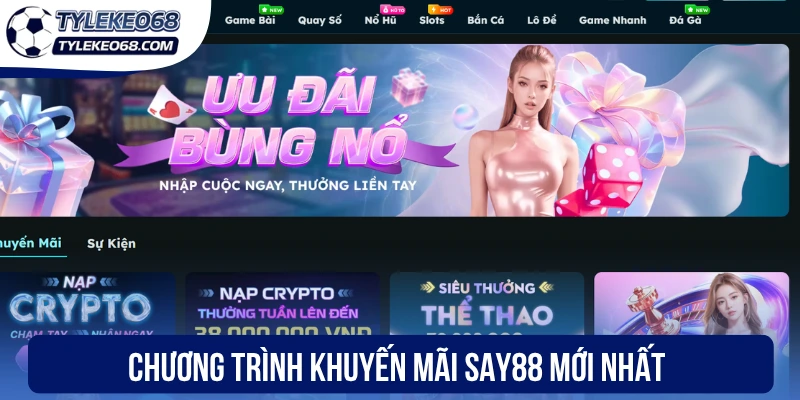 Say88 - Thiên Đường Thể Thao, Đặt Cược Là Trúng Tiền Tỷ 2 Chương trình khuyến mãi Say88 mới nhất